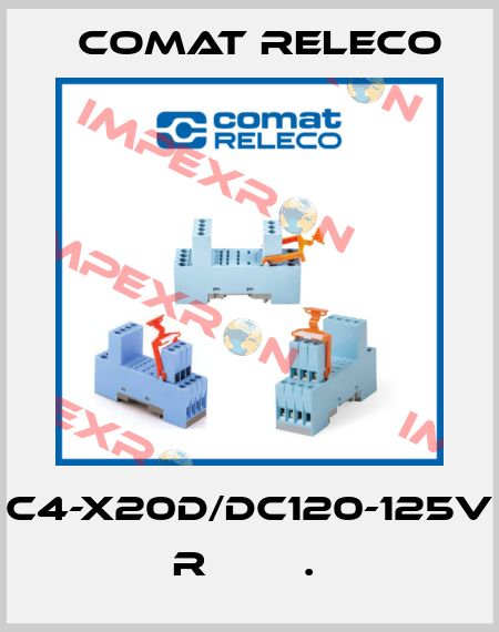 C4-X20D/DC120-125V  R        .  Comat Releco