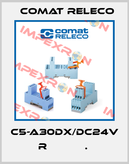 C5-A30DX/DC24V  R            .  Comat Releco