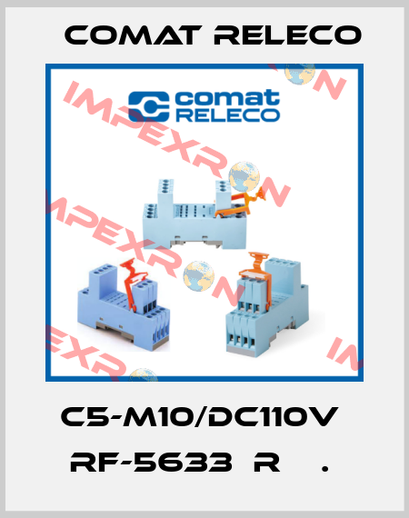 C5-M10/DC110V  RF-5633  R    .  Comat Releco