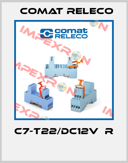 C7-T22/DC12V  R  Comat Releco