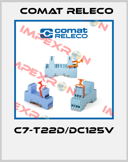 C7-T22D/DC125V  Comat Releco