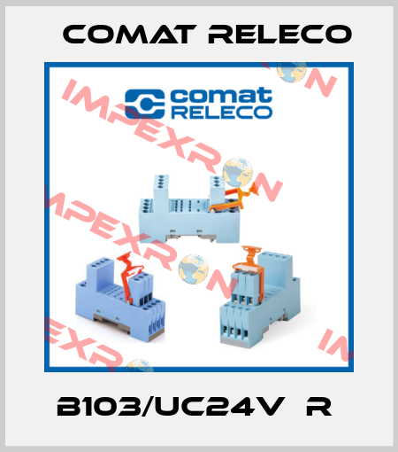 B103/UC24V  R  Comat Releco