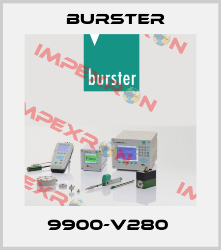 9900-V280  Burster