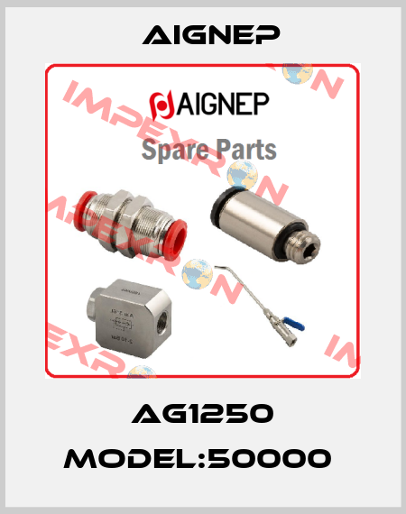 AG1250 MODEL:50000  Aignep