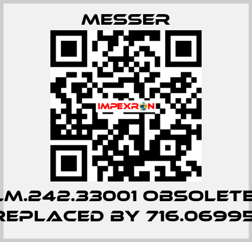 LM.242.33001 obsolete, replaced by 716.06995  Messer