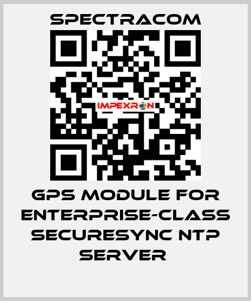  GPS module for Enterprise-Class SecureSync NTP Server  SPECTRACOM