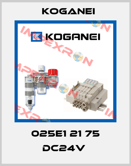 025E1 21 75 DC24V  Koganei