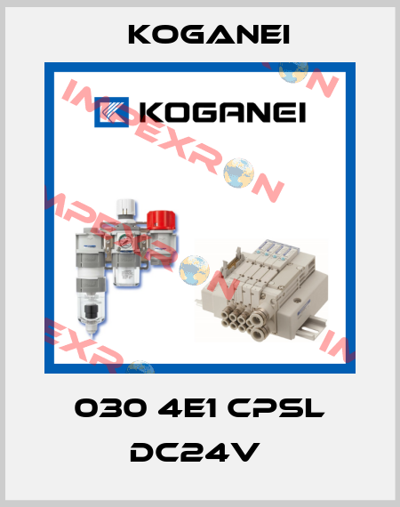 030 4E1 CPSL DC24V  Koganei