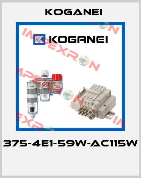 375-4E1-59W-AC115W  Koganei