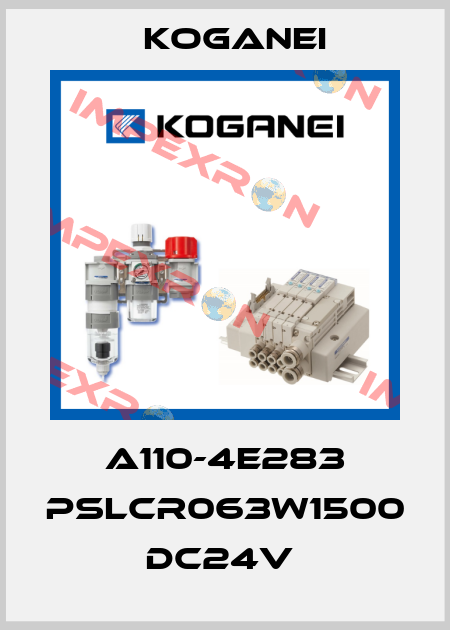 A110-4E283 PSLCR063W1500 DC24V  Koganei