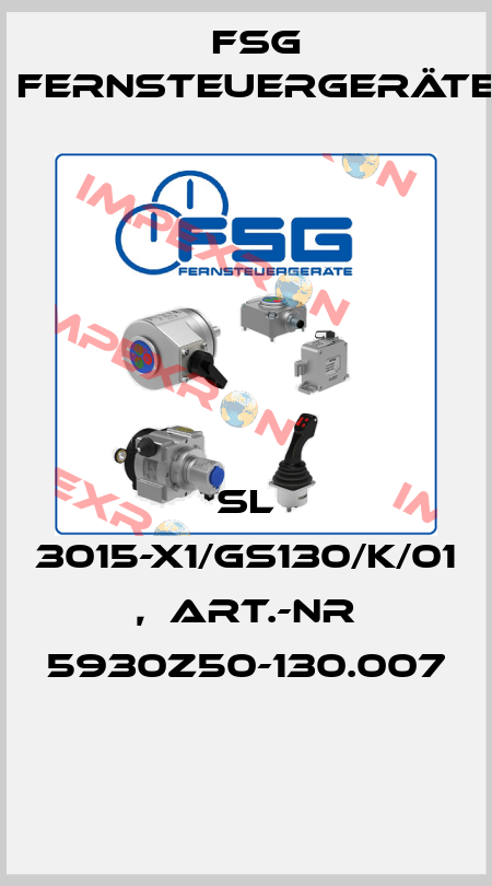 SL 3015-X1/GS130/K/01 ,  Art.-Nr 5930Z50-130.007  FSG Fernsteuergeräte