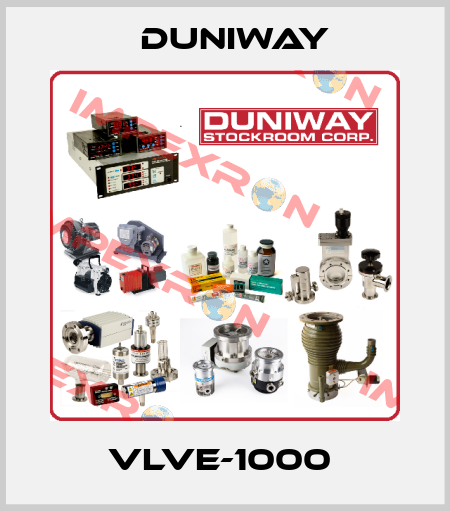 VLVE-1000  DUNIWAY