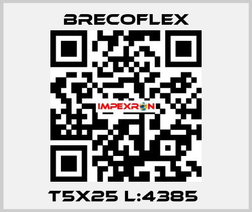 T5X25 L:4385  Brecoflex