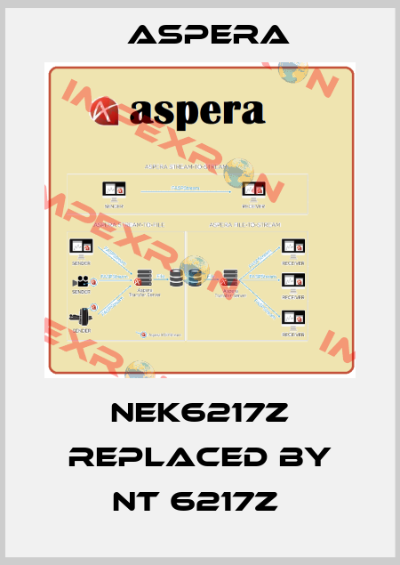 NEK6217Z REPLACED BY NT 6217Z  Aspera
