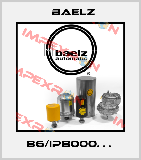 86/IP8000…  Baelz
