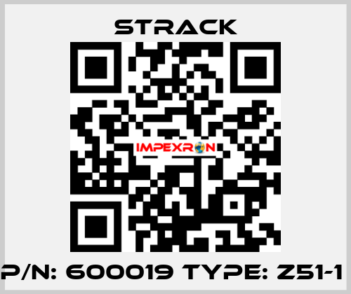 P/N: 600019 Type: Z51-1  Strack