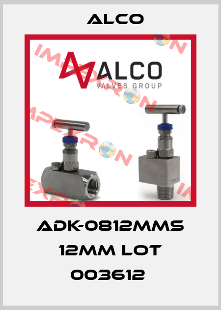 ADK-0812MMS 12MM LOT 003612  Alco