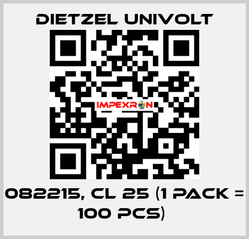 082215, CL 25 (1 Pack = 100 pcs)  Dietzel Univolt