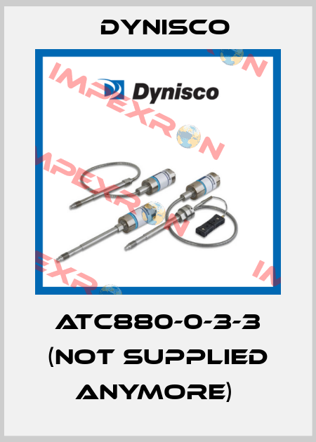 ATC880-0-3-3 (NOT SUPPLIED ANYMORE)  Dynisco