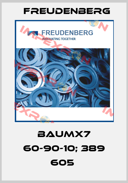 BAUMX7 60-90-10; 389 605  Freudenberg
