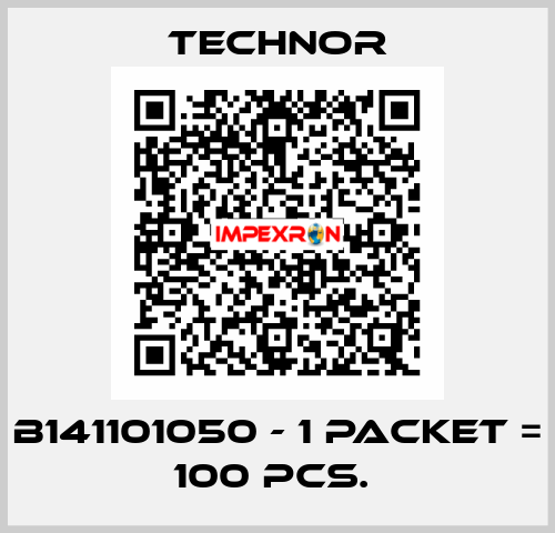 B141101050 - 1 packet = 100 pcs.  TECHNOR