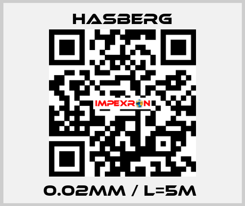 0.02mm / L=5m  Hasberg