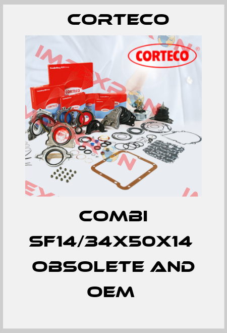 COMBI SF14/34X50X14  Obsolete and OEM  Corteco