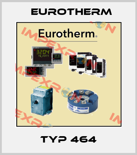 TYP 464 Eurotherm
