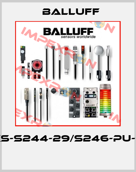 BKS-S244-29/S246-PU-05  Balluff