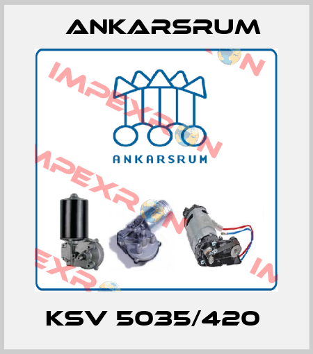KSV 5035/420  Ankarsrum