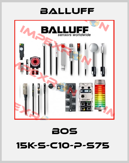 BOS 15K-S-C10-P-S75  Balluff