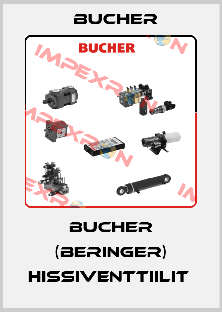 BUCHER (BERINGER) HISSIVENTTIILIT  Bucher