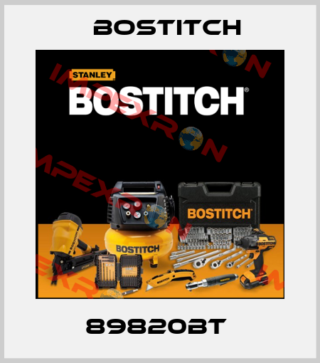 89820BT  Bostitch