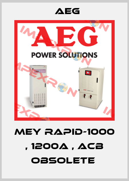 MEY RAPID-1000 , 1200A , ACB obsolete  AEG