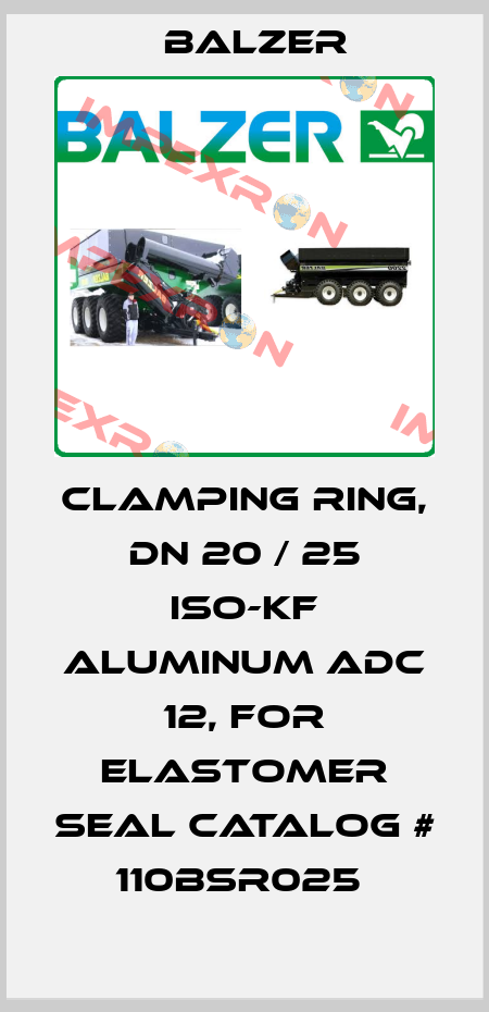 CLAMPING RING, DN 20 / 25 ISO-KF ALUMINUM ADC 12, FOR ELASTOMER SEAL CATALOG # 110BSR025  Balzer