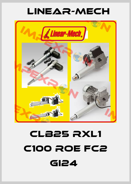 CLB25 RXL1 C100 ROE FC2 GI24  Linear-mech