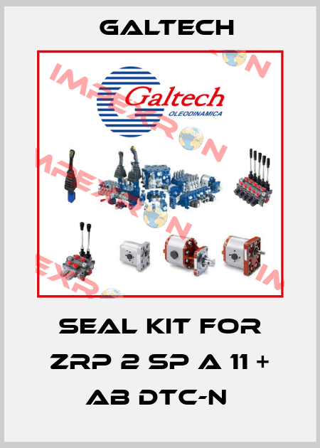 Seal kit for ZRP 2 SP A 11 + AB DTC-N  Galtech