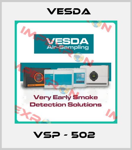 VSP - 502  Vesda