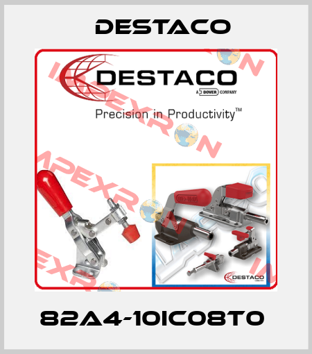 82A4-10IC08T0  Destaco