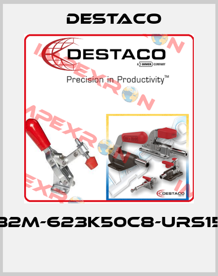 82M-623K50C8-URS15  Destaco