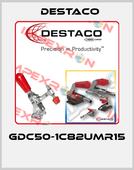 GDC50-1C82UMR15  Destaco