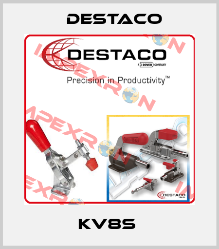 KV8S  Destaco