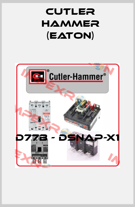 D77B - DSNAP-X1  Cutler Hammer (Eaton)