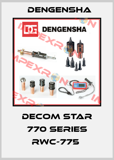 DECOM STAR 770 SERIES RWC-775  Dengensha