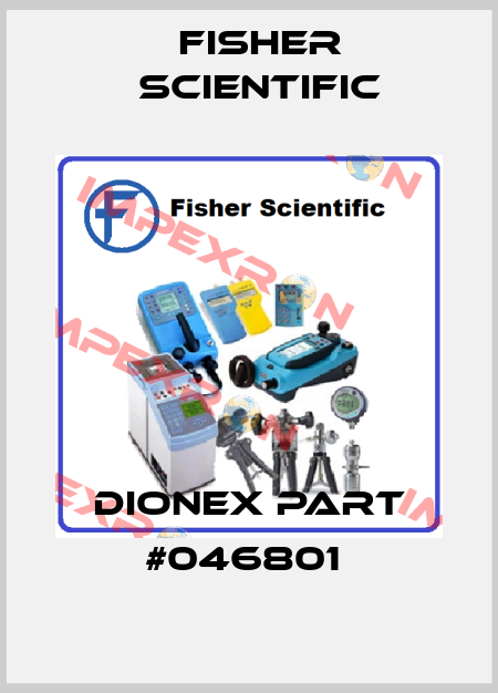 DIONEX PART #046801  Fisher Scientific