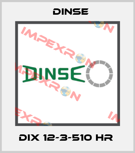 DIX 12-3-510 HR  Dinse