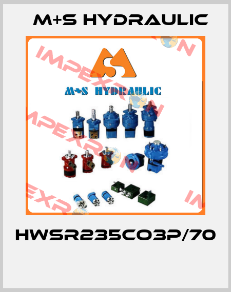 HWSR235CO3P/70  M+S HYDRAULIC