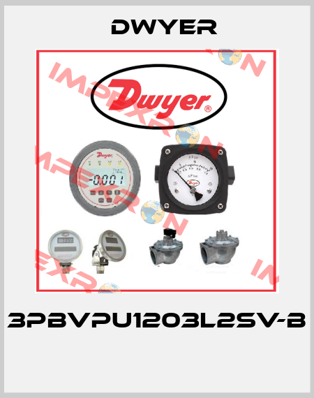 3PBVPU1203L2SV-B  Dwyer