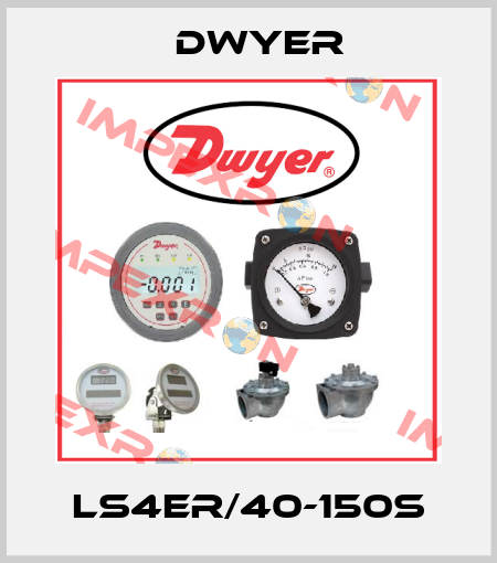 LS4ER/40-150S Dwyer