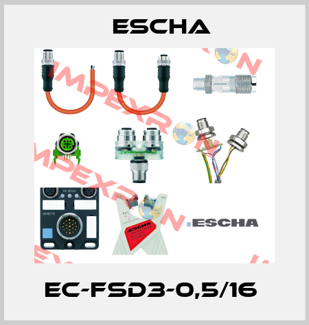 EC-FSD3-0,5/16  Escha